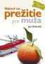 Návod na prežitie pre muža