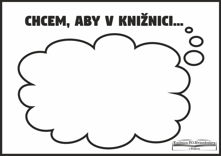 Chcem, aby v knižnici...