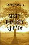 Méty, rozlety, aj pády