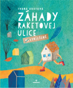 Záhady Raketovej ulice (ne)vyriešené