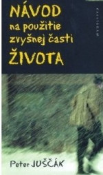 Návod na použitie zvyšnej časti života