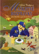 Maškrtné rozprávky pána Dobošíka a pani Krémešikovej